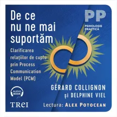 Coperta cărții De ce nu ne mai suportăm. Clarificarea relațiilor de cuplu prin Process Communication Model (PCM) (audiobook)
