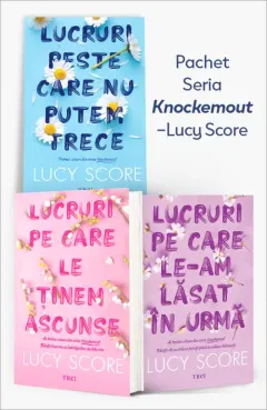 Coperta cărții Pachet Seria „Knockemout” – Lucy Score. Lucruri peste care nu putem trece (Vol. 1)/Lucruri pe care le ținem ascunse (Vol. 2)/Lucruri pe care le-am lăsat în urmă (Vol. 3)