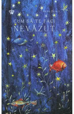 Coperta cărții Cum sa te faci nevazut