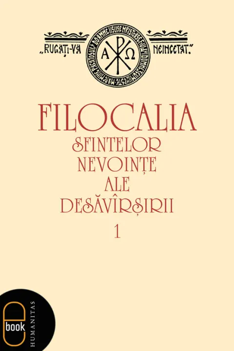 Coperta cărții Filocalia sfintelor nevointe ale desavarsirii - 1 (epub)
