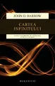 Coperta cărții Cartea infinitului. Scurta introducere in nemarginit, etern si nesfarsit