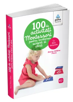 Coperta cărții 100 de activitati Montessori pentru invatarea scrierii si citirii