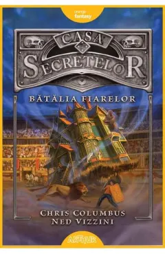Coperta cărții Batalia fiarelor (seria Casa secretelor, vol. 2)