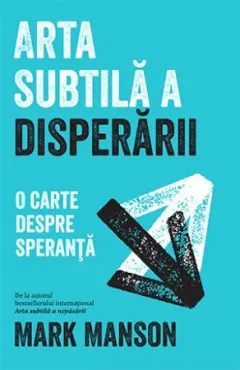 Coperta cărții Arta subtilă a disperării