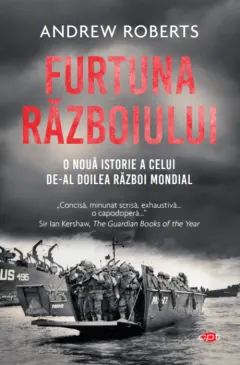 Coperta cărții Furtuna Războiului. O nouă istorie a celui de-al Doilea Război Mondial