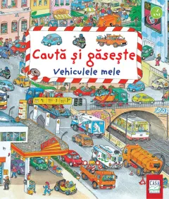 Coperta cărții Vehiculele mele. Caută și găsește