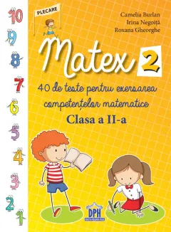 Coperta cărții Matex. 40 de teste pentru exersarea competentelor matematice - clasa a II-a