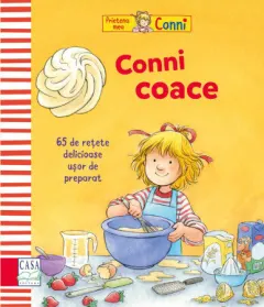 Coperta cărții Conni coace. 65 de rețete delicioase, ușor de preparat