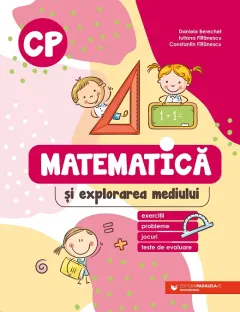 Coperta cărții Matematică și explorarea mediului. Exerciții, probleme, jocuri, teste de evaluare. Clasa pregătitoare
