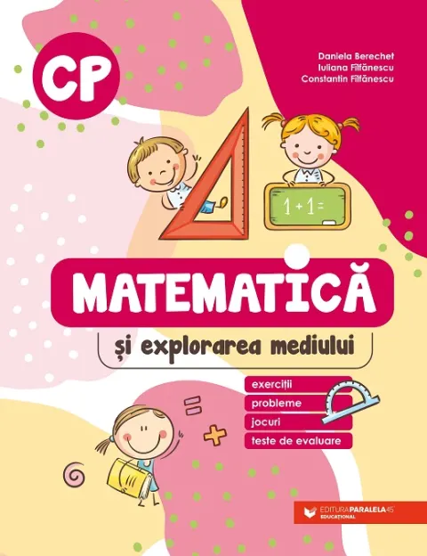 Coperta cărții Matematică și explorarea mediului. Exerciții, probleme, jocuri, teste de evaluare. Clasa pregătitoare