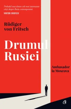 Coperta cărții Drumul Rusiei. Ambasador la Moscova
