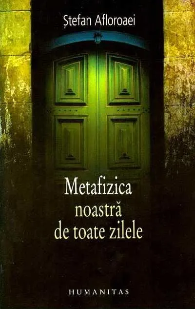 Coperta cărții Metafizica noastra de toate zilele