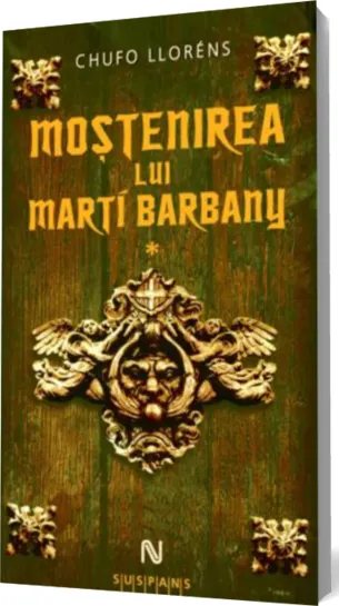 Coperta cărții Moștenirea lui Marti Barbany