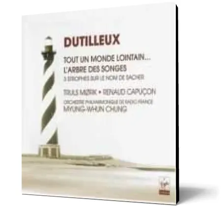 Coperta cărții Dutilleux: Tout un monde lointain (Concerto for cello and orchestra)