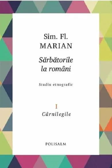 Coperta cărții Sarbatorile la romani (vol. 1): Carnilegile