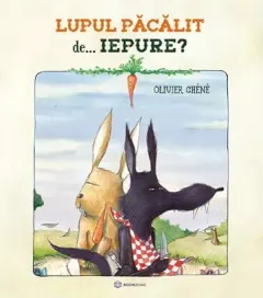 Coperta cărții Lupul pacalit de iepure