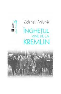 Coperta cărții Înghețul vine de la Kremlin