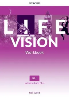 Coperta cărții Life Vision Intermediate Plus Workbook