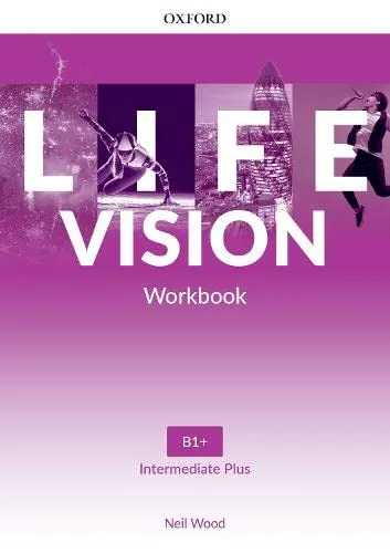 Coperta cărții Life Vision Intermediate Plus Workbook