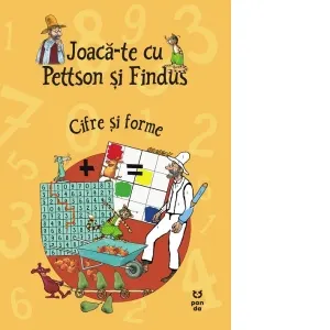 Coperta cărții Joaca-te cu Pettson si Findus. Cifre si forme