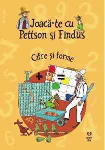 Coperta cărții Joaca-te cu Pettson si Findus. Cifre si forme