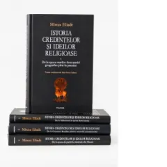 Coperta cărții Pachet 4 carti Istoria credintelor si ideilor religioase : Istoria credintelor si ideilor religioase, Volumele I-IV
