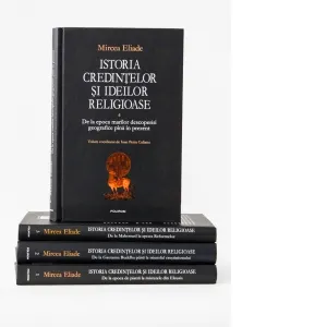 Coperta cărții Pachet 4 carti Istoria credintelor si ideilor religioase : Istoria credintelor si ideilor religioase, Volumele I-IV