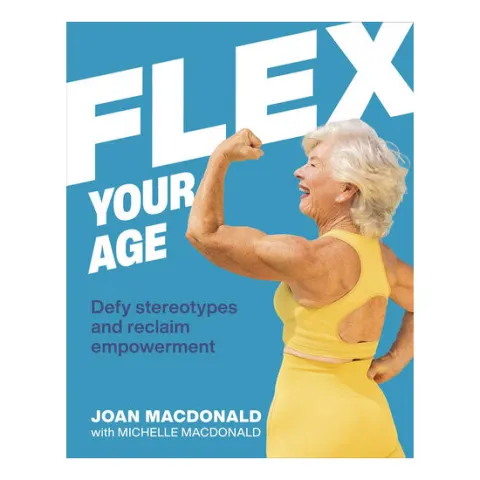 Coperta cărții Flex your age: defy stereotypes and reclaim empowerment