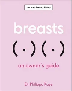 Coperta cărții Breasts: an owner's guide