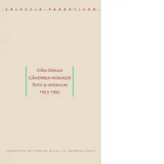 Coperta cărții Gandirea nomada. Texte si interviuri 1953-1995