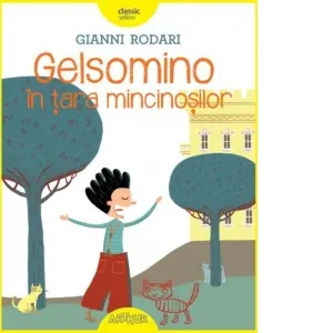 Coperta cărții Gelsomino in tara mincinosilor