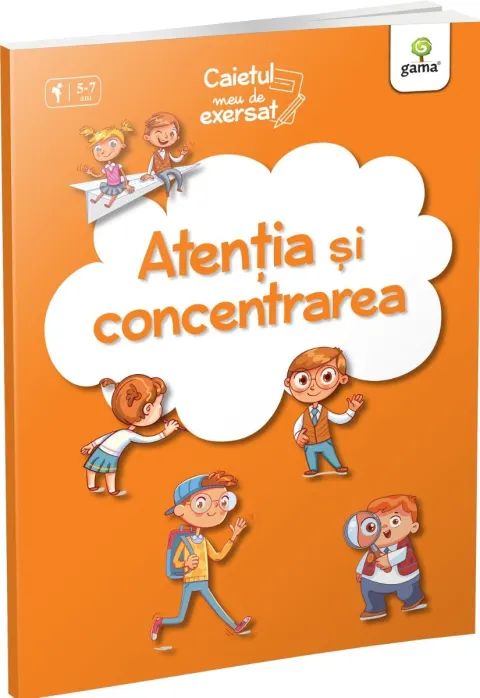 Coperta cărții Atenția și concentrarea. Caietul meu de exersat