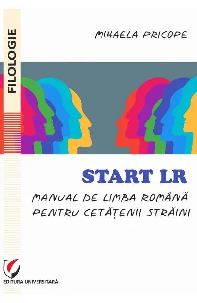 Coperta cărții Start LR. Manual de limba romana pentru cetatenii straini