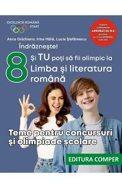 Coperta cărții Teme pentru concursuri si olimpiade scolare - Clasa 8 - Anca Gradinaru, Irina Haila, Lucia Stefanescu