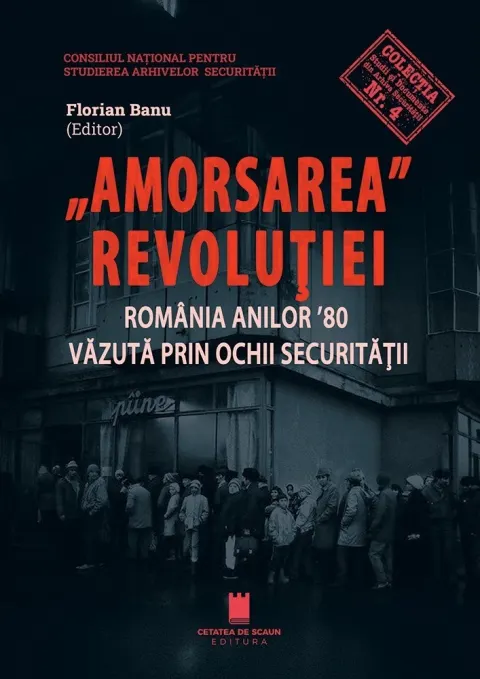 Coperta cărții Amorsarea Revolutiei. Romania anilor '80 vazuta prin ochii Securitatii