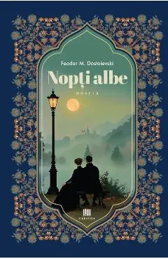 Coperta cărții Nopti albe - Feodor M. Dostoievski