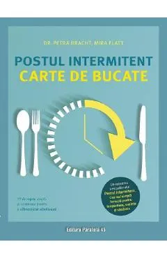 Coperta cărții Postul intermitent. Carte de bucate - Petra Bracht, Mira Flatt