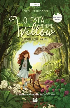 Coperta cărții O fata pe nume Wilow. Fosnet de aripi Seria Willow Vol.3