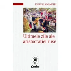 Coperta cărții Ultimele zile ale aristocrației ruse