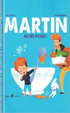 Coperta cărții Martin nu-mi place!