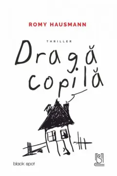 Coperta cărții Dragă copilă