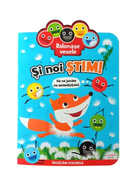 Coperta cărții Balonase vesele. Si noi stim. Sa ne jucam cu animalutele!