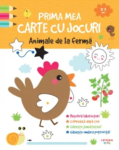 Coperta cărții Prima mea carte cu jocuri. Animale de la ferma (2-3 ani)
