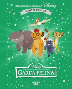 Coperta cărții Garda felina. Disney. Biblioteca magica. Editie de colectie