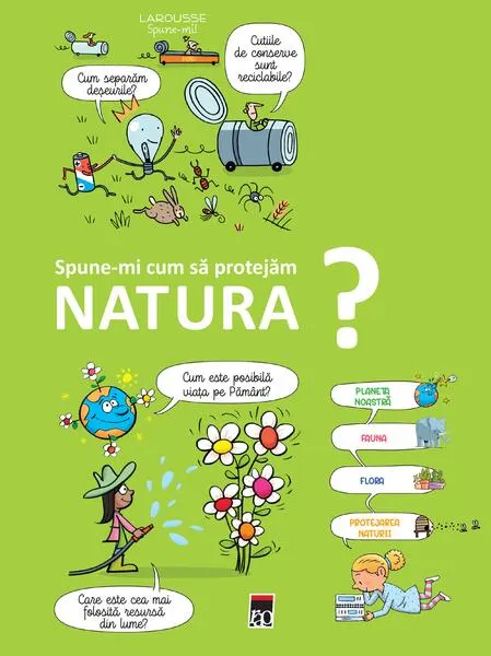 Coperta cărții Spune-mi cum să protejăm natura?
