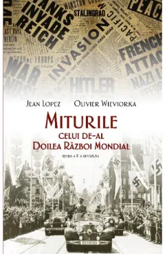 Coperta cărții Miturile celui de-al Doilea Război Mondial