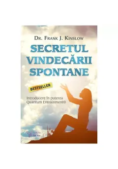 Coperta cărții Secretul vindecării spontane