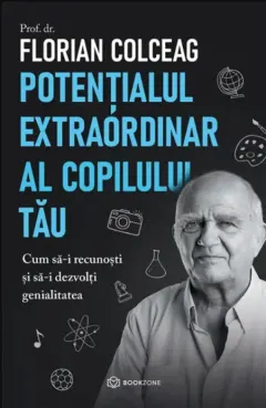 Coperta cărții Potențialul extraordinar al copilului tău