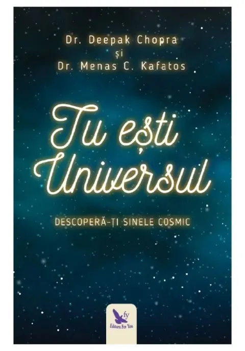 Coperta cărții Tu esti Universul. Descopera-ti sinele cosmic