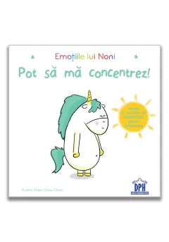 Coperta cărții Emotiile lui Noni: Pot sa ma concentrez!